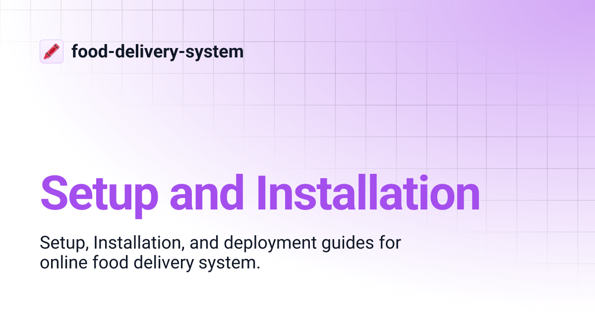 Setup and Installation | food-delivery-system