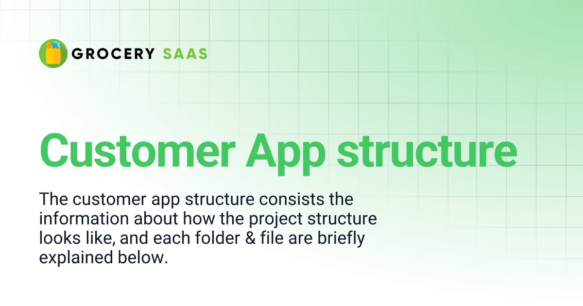 Customer App structure | Grocery Multi Store